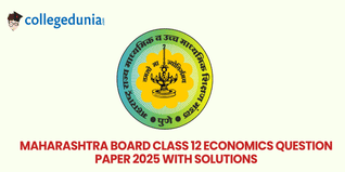 Maharashtra Board Class 12 Economics 2025 Question Paper (Available): Download Question Paper with Answer Key And Solutions PDF